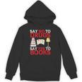Say No To Drugs Say Yes To Books Red Ribbon Week Awareness Unisex Hoodie Say No To Drugs Say Yes To Books Red Ribbon Week Awareness Unisex Hoodie