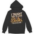 School Librarian Taught Students Love Books Impact Book Unisex Hoodie