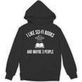 I Like Sci-Fi Books And Maybe 3 People Unisex Hoodie I Like Sci-Fi Books And Maybe 3 People Unisex Hoodie
