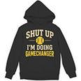 Shut Up I'm Doing Gamechanger Baseball Softball Cheer Unisex Hoodie Shut Up I'm Doing Gamechanger Baseball Softball Cheer Unisex Hoodie