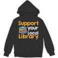 Support Your Local Library Book Reading Unisex Hoodie