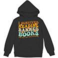 I Survived Reading Banned Books Book Lover Bookaholic Unisex Hoodie I Survived Reading Banned Books Book Lover Bookaholic Unisex Hoodie