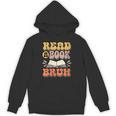 Teacher Book Lover Quote Read A Book Bruh Teaching Unisex Hoodie