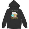 That's What I Do I Read Books And I Know Things Library Unisex Hoodie