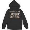 Historical Fiction Explorer Book Lover Gear Bookish Reading Unisex Hoodie