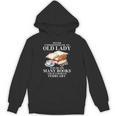 Never Underestimate An Old Lady Who Read Many Books February Unisex Hoodie Never Underestimate An Old Lady Who Read Many Books February Unisex Hoodie