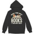 When I Think About Books I Touch My Shelf Book Lovers Read Unisex Hoodie