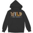 Wild About Reading Books Lovers Library Day English Teacher Unisex Hoodie