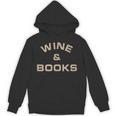 Wine & Books Wine Unisex Hoodie