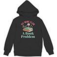 My Wine Club Has a Book Problem Unisex Hoodie