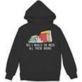 Yes I Really Do Need All These Books Reading Book Lover Unisex Hoodie Yes I Really Do Need All These Books Reading Book Lover Unisex Hoodie