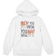 6 7 If You Know You Know Baseball Ice Cream Dip Unisex Hoodie