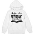 Ask Me About My Book Tshirt Published Author Writer Shirt Unisex Hoodie Ask Me About My Book Tshirt Published Author Writer Shirt Unisex Hoodie