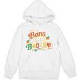 Bans Off Our Books Bookaholic Banned Book Lovers Readers Unisex Hoodie Bans Off Our Books Bookaholic Banned Book Lovers Readers Unisex Hoodie