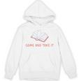Come And Take It Book Banning Pro Books Readers Unisex Hoodie
