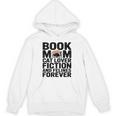 Book Mom Cat Lover Fiction And Felines Forever Unisex Hoodie