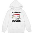 Book Reading Books Librarian Read More Books Unisex Hoodie
