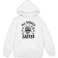 All Booked For Easter Bunny And Books Lovers Teacher For Men Women Unisex Hoodie All Booked For Easter Bunny And Books Lovers Teacher For Men Women Unisex Hoodie