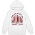 All Booked For Valentines Day Bookish Readers Book Lovers Unisex Hoodie All Booked For Valentines Day Bookish Readers Book Lovers Unisex Hoodie