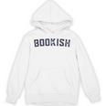 Bookish Book For Nerd Book Lover Bookworm Librarian Bookish Unisex Hoodie
