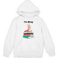 Too Many Books Book Lover I'm Okay Book Lovers Day Unisex Hoodie Too Many Books Book Lover I'm Okay Book Lovers Day Unisex Hoodie