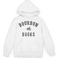 Bourbon And Books Shirt I Drink Bourbon Whiskey Mash Peat Unisex Hoodie Bourbon And Books Shirt I Drink Bourbon Whiskey Mash Peat Unisex Hoodie