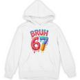 Bruh 67 Baseball Drip Number 67 Player 67th Birthday Unisex Hoodie Bruh 67 Baseball Drip Number 67 Player 67th Birthday Unisex Hoodie