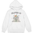 Chapter 30 Book Lovers & Readers 30th Birthday Wildflowers Unisex Hoodie Chapter 30 Book Lovers & Readers 30th Birthday Wildflowers Unisex Hoodie