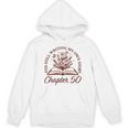 Chapter 50 Book Readers Flower Lovers 50th Birthday Girls Unisex Hoodie Chapter 50 Book Readers Flower Lovers 50th Birthday Girls Unisex Hoodie