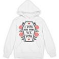 Dark Romance I Vow You Vow We Vow Merch Smutty Book Lovers Unisex Hoodie