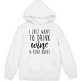 Drink Wine And Read Books Bookish Book Lover Unisex Hoodie Drink Wine And Read Books Bookish Book Lover Unisex Hoodie