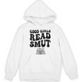 Good Girls Read Smut Book Flower Good Reader Saying Unisex Hoodie