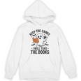Halloween Keep The Candy I'Ll Take Books Ghost Book Lovers Unisex Hoodie
