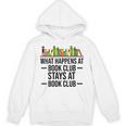 What Happens At Book Club Stay At Book Club Women Unisex Hoodie