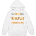 HEMA Book Club With Sword Fighting Unisex Hoodie HEMA Book Club With Sword Fighting Unisex Hoodie