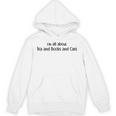 I'm All About Tea And Books And Cats Text Statement Unisex Hoodie