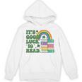IT S Good Luck To Read Book Lover Unisex Hoodie IT S Good Luck To Read Book Lover Unisex Hoodie