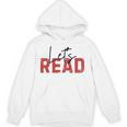 Let's Read National Read A Book Day Reading Month Freedom Unisex Hoodie Let's Read National Read A Book Day Reading Month Freedom Unisex Hoodie