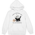 Life Is Better With Tea Cats And Books Cat Sayings Unisex Hoodie