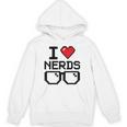I Love Nerds For Science Or Book Lovers And Knowledge Geeks Unisex Hoodie I Love Nerds For Science Or Book Lovers And Knowledge Geeks Unisex Hoodie