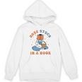 Nose Stuck In A Book Book Lover Unisex Hoodie Nose Stuck In A Book Book Lover Unisex Hoodie
