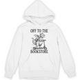 Off To The Bookstore Reading Bookworm Unisex Hoodie Off To The Bookstore Reading Bookworm Unisex Hoodie