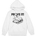 Prove It Text Evidence Book Lover Bookworm Bookish Reading Unisex Hoodie
