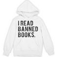 I Read Banned Books Librarians Banned Books Bookworm Reader Unisex Hoodie I Read Banned Books Librarians Banned Books Bookworm Reader Unisex Hoodie