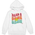 Read A Book Bruh English Teacher Reading Literature For Men Women Unisex Hoodie Read A Book Bruh English Teacher Reading Literature For Men Women Unisex Hoodie