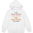 I Read Books Anywhere I Love Heart Books Bookworm Unisex Hoodie