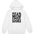 Read More Books Book Lover Unisex Hoodie