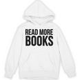 Read More Books Reading Lover Unisex Hoodie