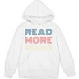 Read More Books Retro Font Book Lover Reading Quote Unisex Hoodie Read More Books Retro Font Book Lover Reading Quote Unisex Hoodie