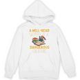 A Well Read Woman Is A Dangerous Creature Book Reader Unisex Hoodie A Well Read Woman Is A Dangerous Creature Book Reader Unisex Hoodie